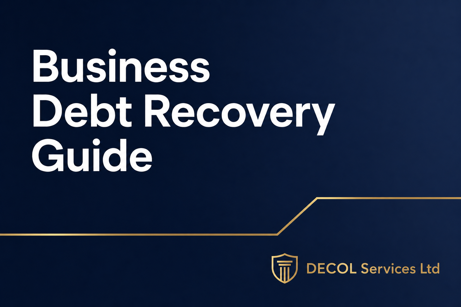 Business Debt Recovery: How It Works & Costs | DECOL